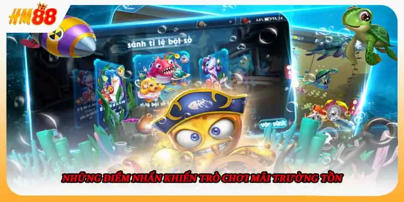 Những điểm nhấn khiến trò chơi mãi trường tồn